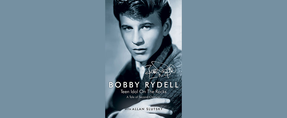 BOBBY RYDELL: Teen Idol on the Rocks